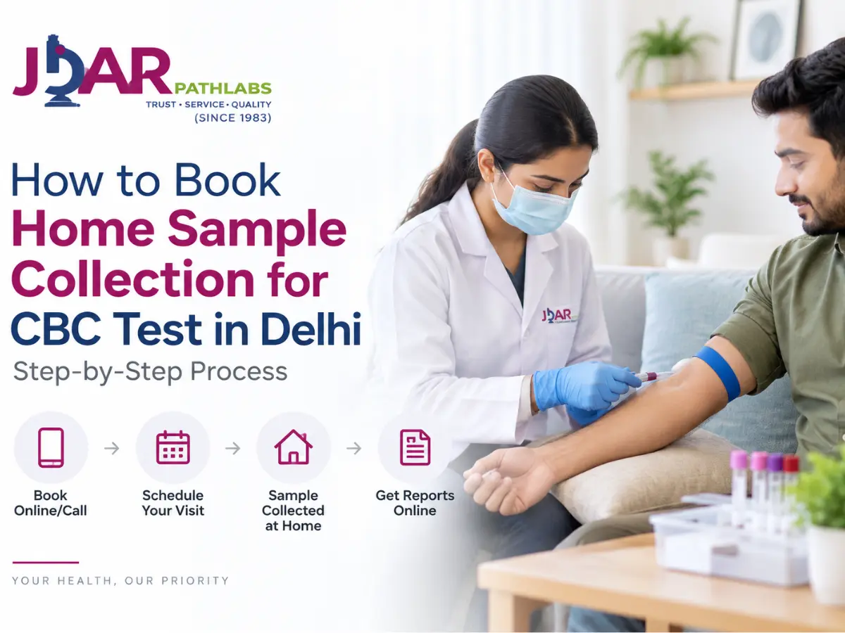How to Book Home Sample Collection for CBC Test in Delhi - Step-by-Step Process